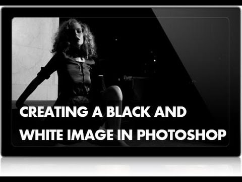 How to Create a Black & White Image In Photoshop (Part 1)