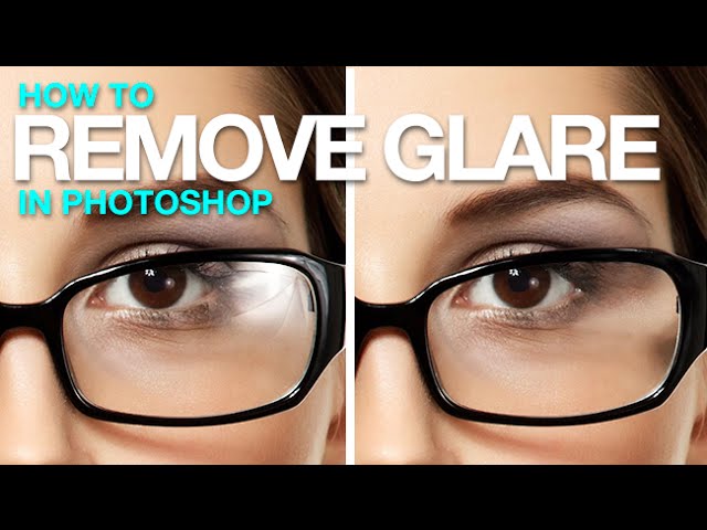 How to Remove Glare from Glasses in Photoshop
