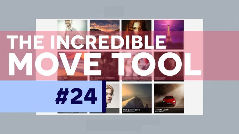 #PSin30 – The Incredible Power of the Move Tool | Photoshop CC
