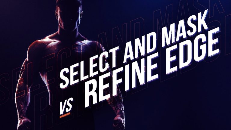 BREAKDOWN: Select and Mask vs. Refine Edge – Photoshop CC