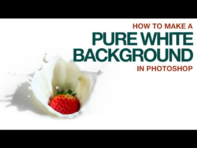 How to Make a Pure White Background in Photoshop