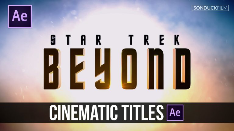 After Effects Tutorial: Cinematic Titles – Star Trek Beyond