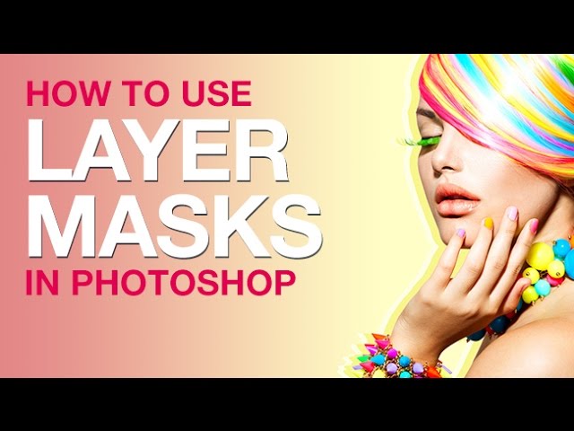 How to Use Layer Masks in Photoshop