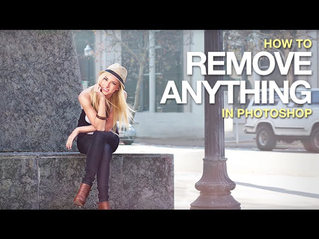 How to Remove Anything from a Photo in Photoshop