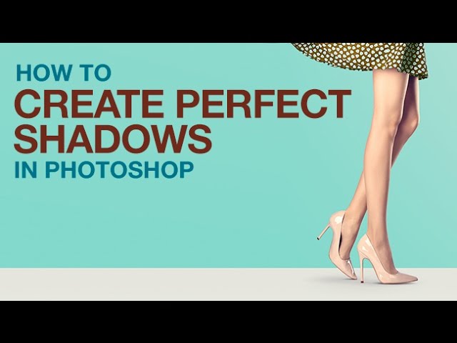 How to Create Perfect Shadows in Photoshop