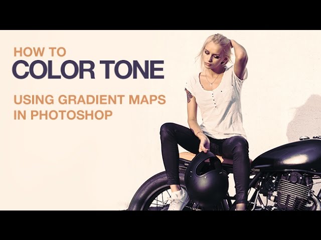 How to Color Tone Using Gradient Maps