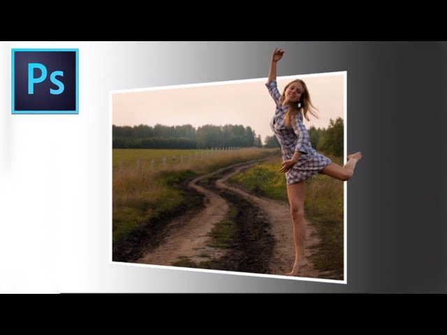 Adobe Photoshop CS6 – [Out Of Bounds Effect] [3D]