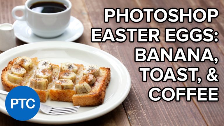 Photoshop Easter Eggs –  Banana, Toast and Coffee