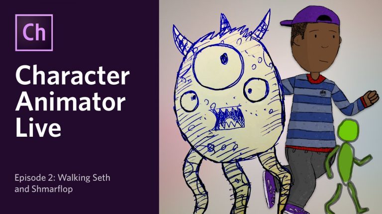 Character Animator Live – Episode 2: Walking Seth & Shmarflop