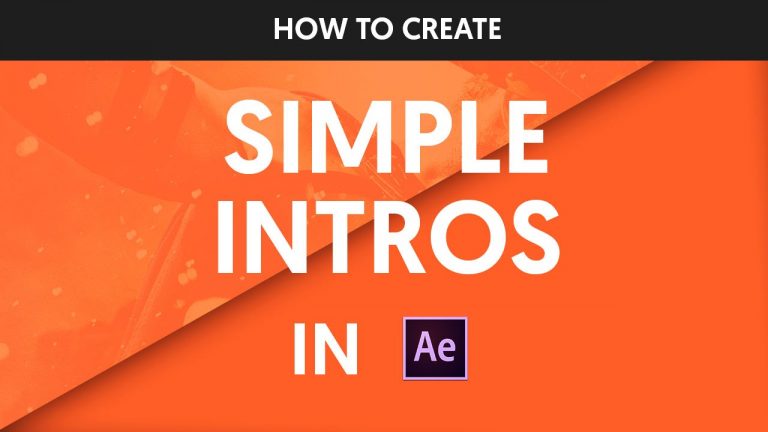 Create Simple Intro in After Effects – Complete After Effects Tutorial