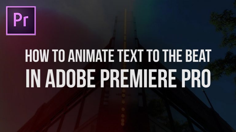 How to Animate Text in Premiere Pro to the Beat (Adobe CC 2017 Tutorial)