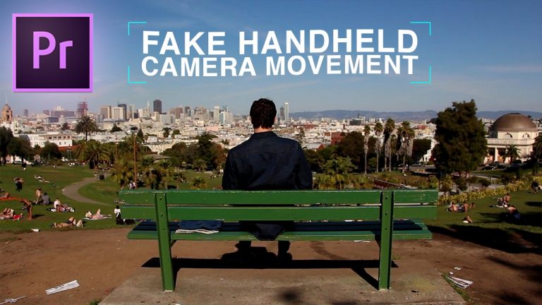 How to Fake Handheld Camera Movements Effect in Adobe Premiere Pro CC 2017 TUTORIAL