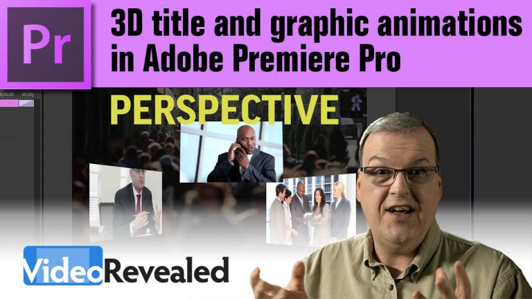 3D title and graphic animations in Adobe Premiere Pro