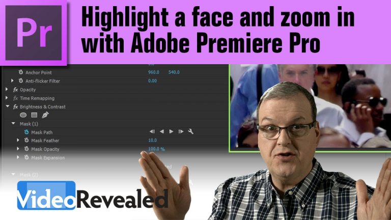 Highlight a face and zoom in with Adobe Premiere Pro