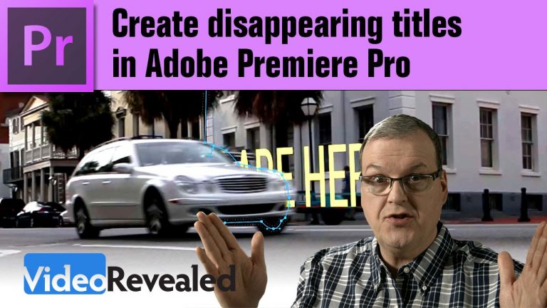 Create disappearing titles in Adobe Premiere Pro