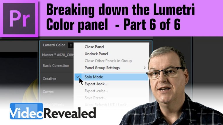 Breaking down the Lumetri Color panel – Part 6 of 6