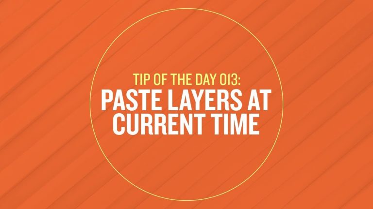 Tip 013 – Paste Layers At Current Time in After Effects