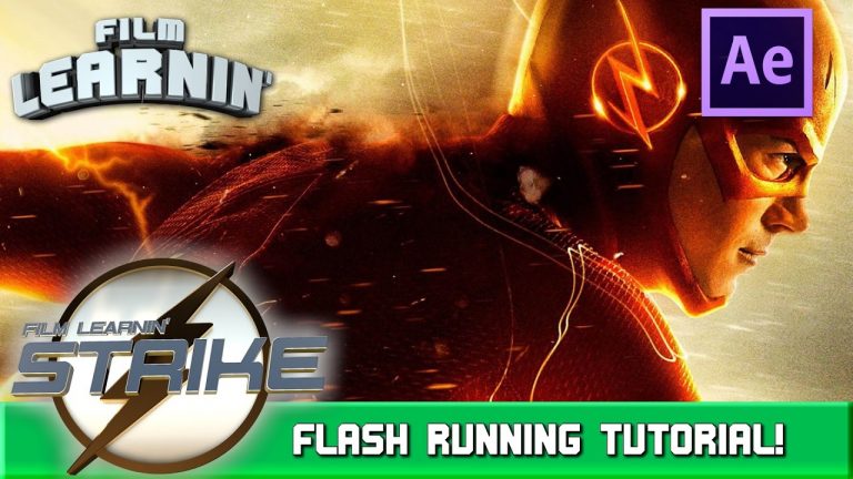 STRIKE – The Flash Running After Effects Tutorial! | Film Learnin