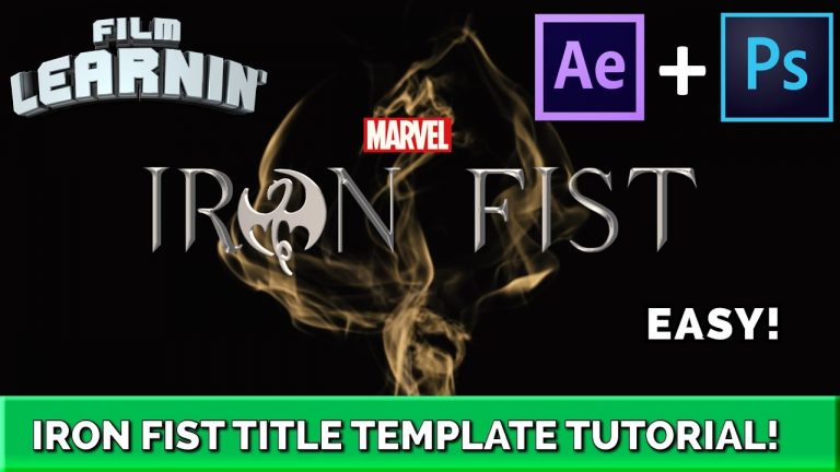 Marvel’s Iron Fist Title Template Tutorial! | Film Learnin
