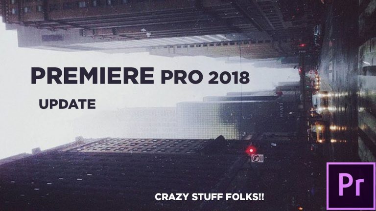 NEW Premiere Pro 2018 Update (October 2017)