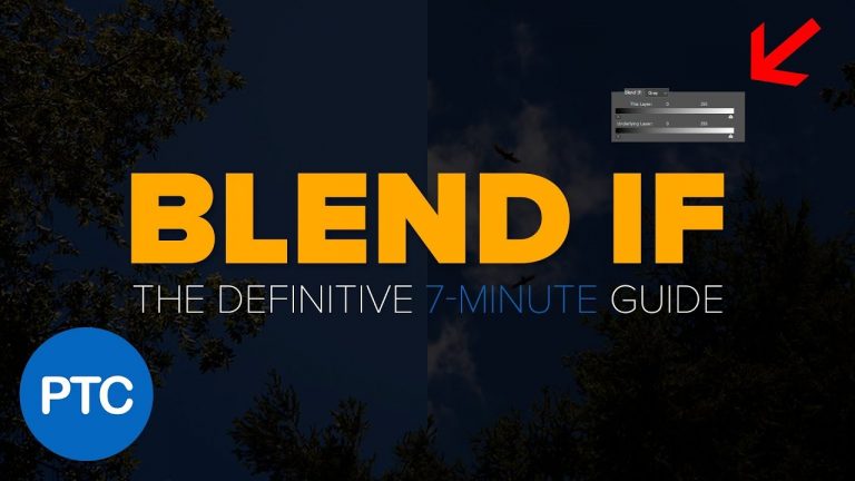 How To Use “Blend If” In Photoshop Like a PRO: The Definitive 7-Minute Guide
