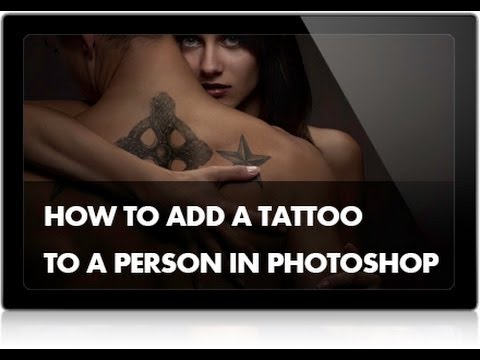 How to Add a Tattoo to a Person in Photoshop