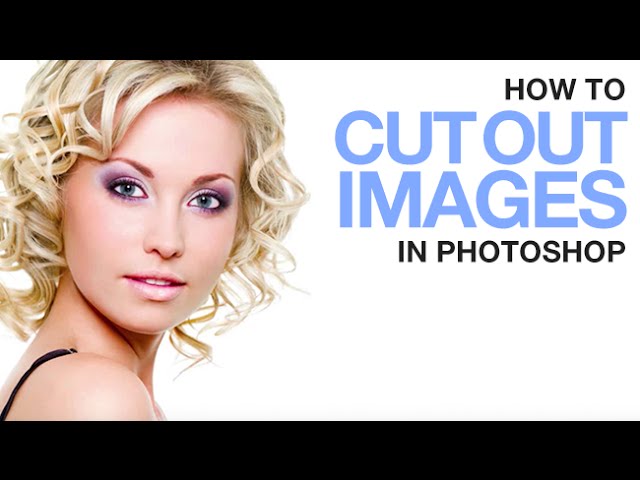 How to Cut Images Out of Background