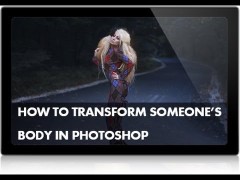 How to Transform Someone’s Body in Photoshop