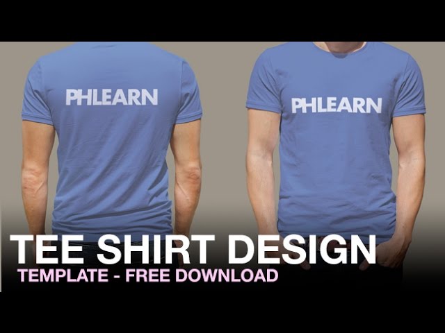 Phlearn Tee Shirt Design Template