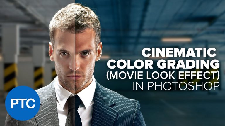 Cinematic Color Grading (Movie Look Effect) In Photoshop