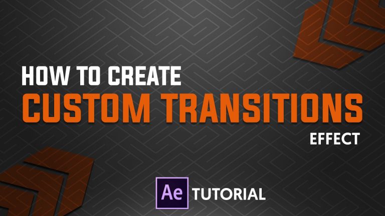 Create Custom Transition in After Effects – Complete After Effects Tutorial