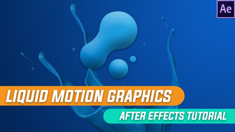 After Effects Tutorials : Liquid Motion Graphics Animation