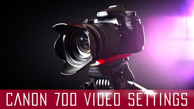Best Canon 70D Video Settings for Film