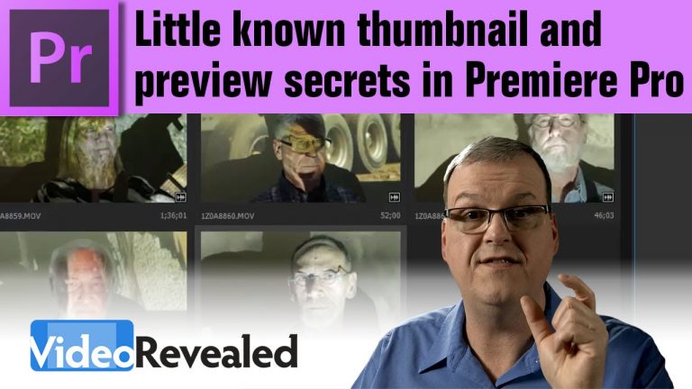 Little known thumbnail and preview secrets in Adobe Premiere Pro