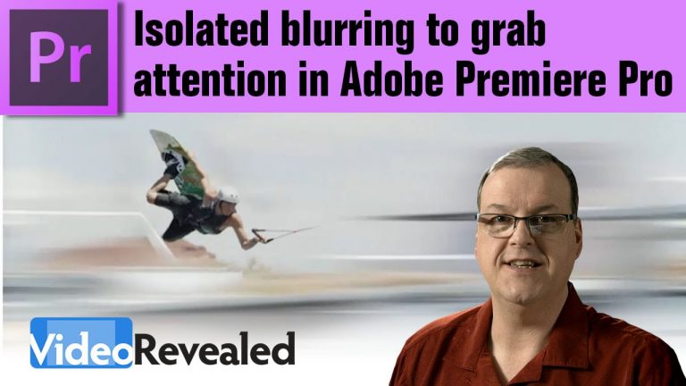 Isolated blurring to grab attention in Adobe Premiere Pro