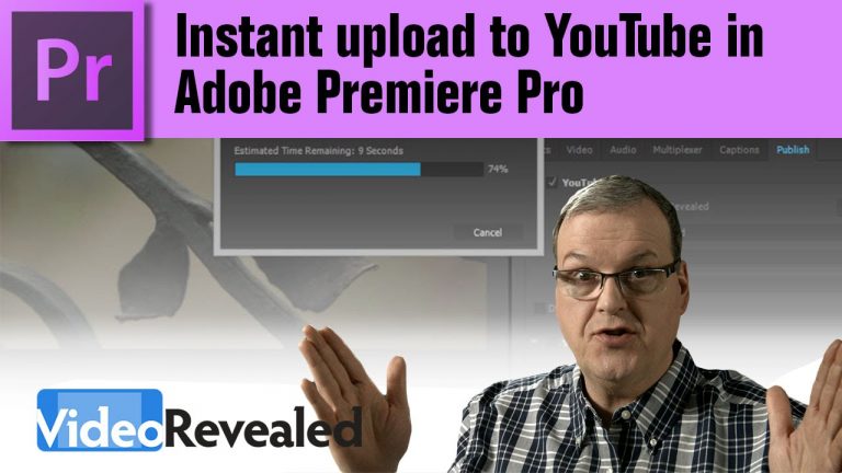 Instant upload to YouTube in  Adobe Premiere Pro