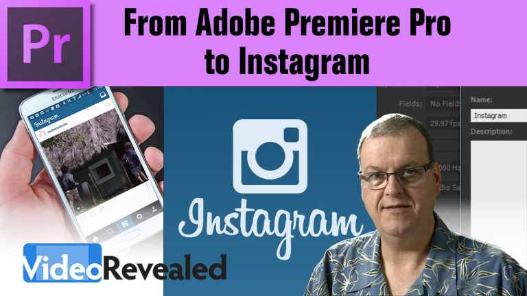 From Adobe Premiere Pro to Instagram