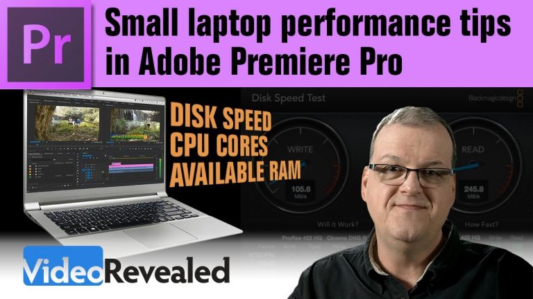 Small laptop performance tips in Adobe Premiere Pro