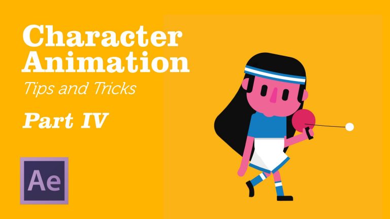 Character Animation in AfterEffects – Tips&Tricks Chapter 4