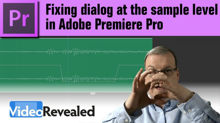Fixing Dialog at the  Sample Level in Adobe Premiere Pro