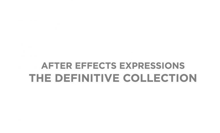 After effects expressions – The definitive collection