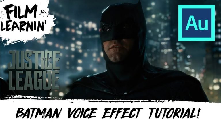 Justice League Batman Voice Effect Tutorial! | Film Learnin