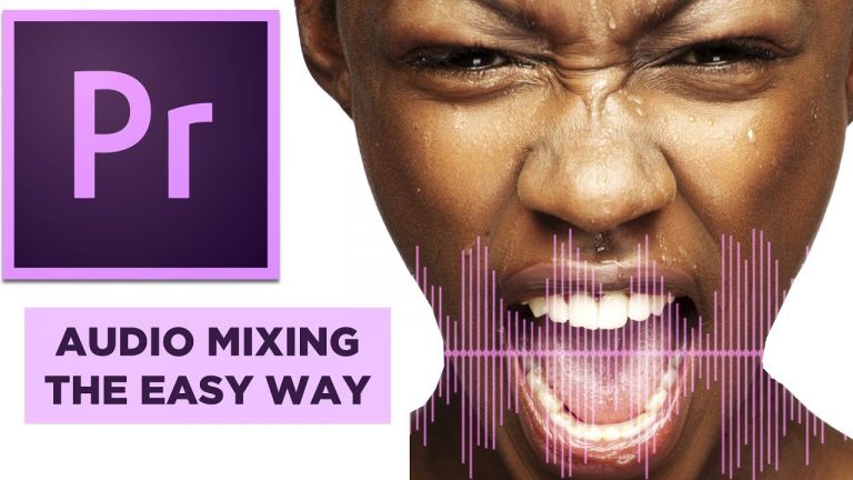 Audio Mixing the EASY WAY in Adobe Premiere